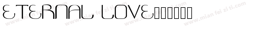 Eternal Love字体转换